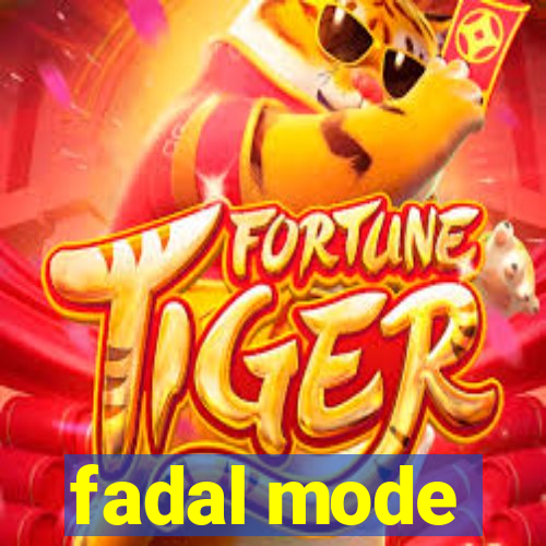 fadal mode